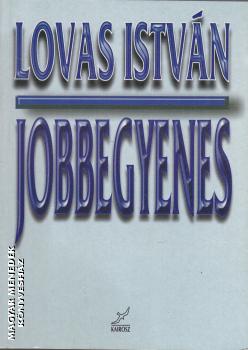 Lovas Istvn - Jobbegyenes - ANTIKVR