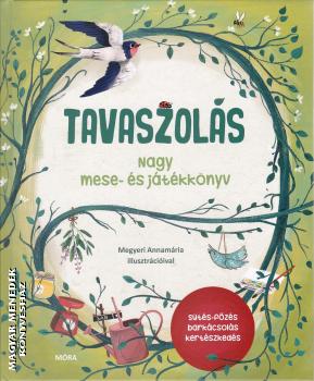 Szerkesztette: Lov�sz Andrea - Megyeri Annam�ria - Tavaszol�s