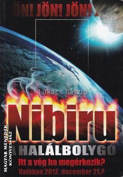 Lukcs Lszl - Nibiru - A hallbolyg ANTIKVR