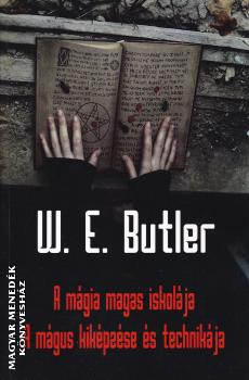 W.E.Butler - A mágia magas iskolája