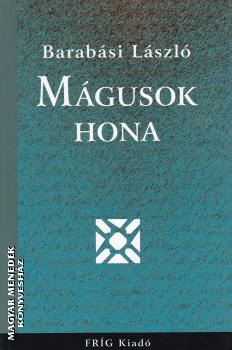 Barabási László - Mágusok Hona ANTIKVÁR