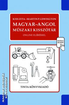 Kiss Zita - Martin P. Lewington - Magyar-angol műszaki kisszótár