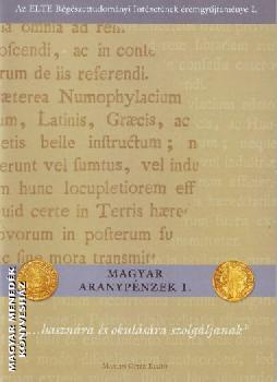  - Magyar aranyp�nzek 1.