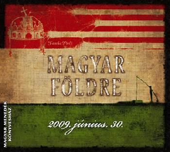 Khzy Fankadeli Ferenc - Magyar fldre