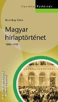  - Magyar hírlaptörténet 1848–1918