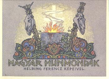 Helbing Ferencz - Magyar Hunmondák