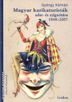 Gyöngy Kálmán - Magyar karikaturisták adat- és szignótára 1848-2007