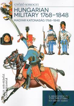 Somogyi Győző - Magyar katonaság 1768-1848
