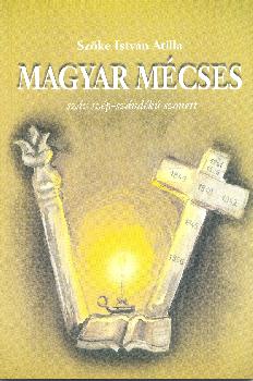Szőke István Attila - Magyar Mécses