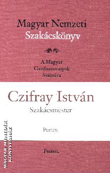 Czifray István - Magyar Nemzeti Szakácskönyv