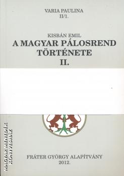 Kisbn Emil - A magyar plosrend trtnete II. 1-2.