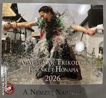 Magyar Trikol�r napt�r - A Magyar Trikolor Tizenk�t H�napja 2026 - Magyar Trikolor H�nap