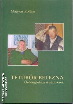 Magyar Zoltn - Tetbr Belezna