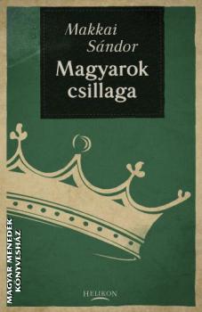 Makkai Sándor - Magyarok csillaga