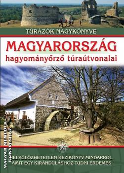 - Magyarország hagyományőrző túraútvonalai
