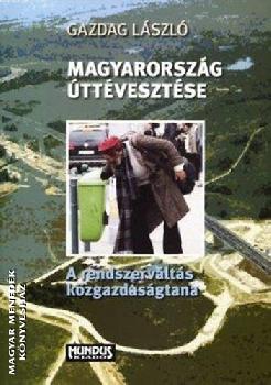 Gazdag L�szl� - Magyarorsz�g �tt�veszt�se