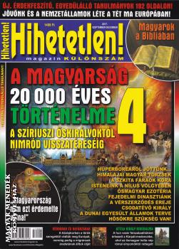 Hihetetlen Magazin - A magyarság 20.000 éves történelme 4. rész KÜLÖNSZÁM