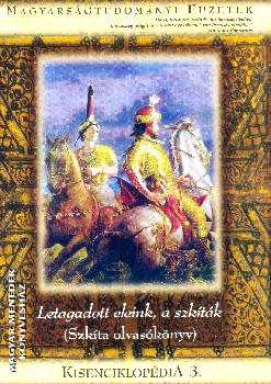 - Letagadott eleink, a szkíták (szkíta olvasókönyv)