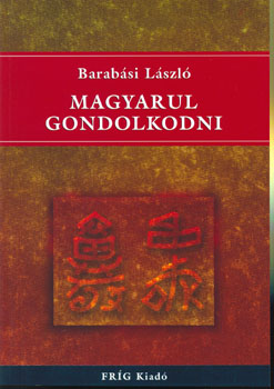 Barabási László - Magyarul gondolkodni