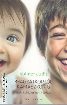 Vollner Judit - Magzatkortl kamaszkorig