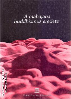  - A mahjna buddhizmus eredete