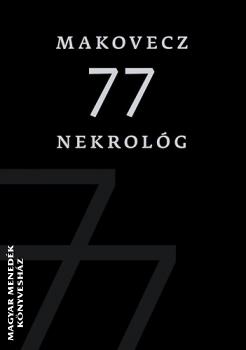 - Makovecz 77 nekrológ
