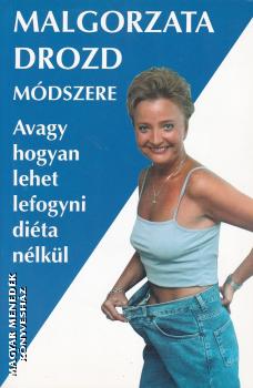 Malgorzata Drozd - Malgorzata Drozd módszere - ANTIKVÁR