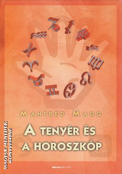 Manfred Magg - A tenyr s a horoszkp ANTIKVR