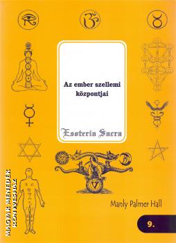 Manly Palmer Hall - Az ember szellemi központjai