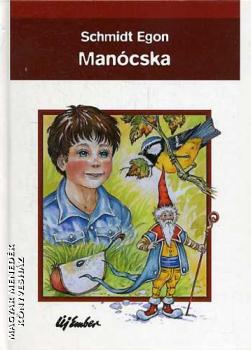 Schmidt Egon - Manócska