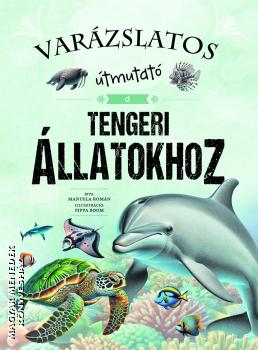 Manuela Rom�n - Var�zslatos �tmutat� a tengeri �llatokhoz