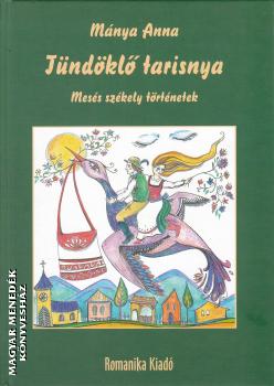 Mánya Anna - Tündöklő tarisnya