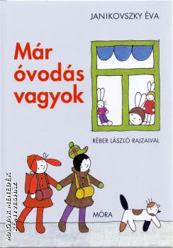Janikovszky Éva - Már óvodás vagyok