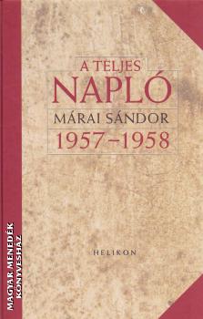 Mrai Sndor - A teljes napl 1957-1958