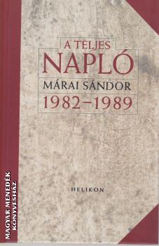 Márai Sándor - A teljes napló 1982-89