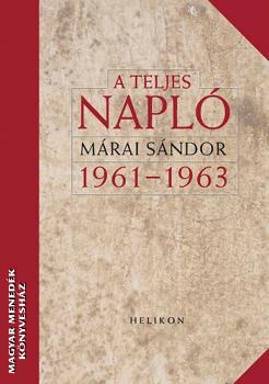 Mrai Sndor - A teljes napl 1961-63