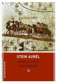 Stein Aurl - Marco Polo nyomban