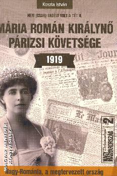 Koszta István - Mária román királynő párizsi követsége-1919