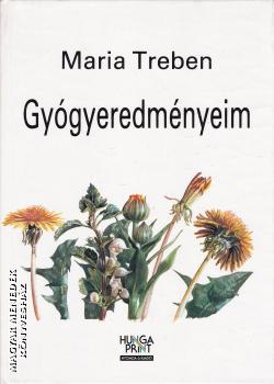Maria Treben - Gyógyeredményeim - ANTIKVÁR