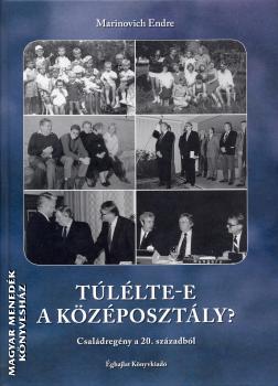 Marinovich Endre - Túlélte-e a középosztály?