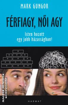 Mark Gungor - Férfiagy, női agy