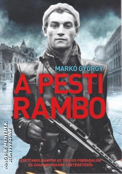 Markó György - A pesti Rambo
