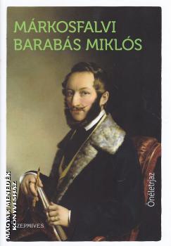 márkosfalvi Barabás Miklós - Önéletrajz