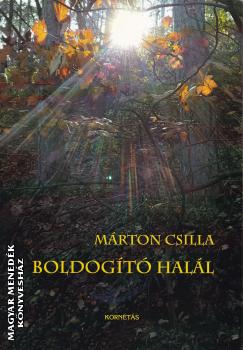 Márton Csilla - Boldogító halál