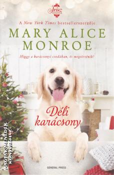 Mary Alice Monroe - Déli karácsony