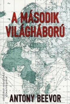 Antony Beevor - A második világháború