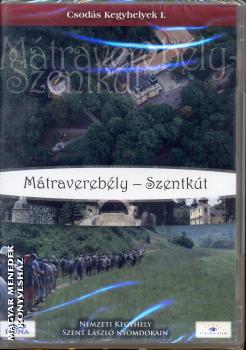  - Mtraverebly - Szentkt DVD