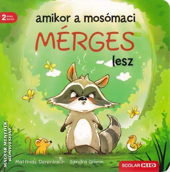 Matthias Derenbach - Sandra Grimm - Amikor a mos�maci m�rges lesz