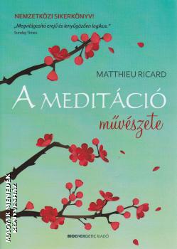 Matthieu Ricard - A meditci mvszete