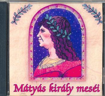 Olasz Etelka - M�ty�s Kir�ly mes�i